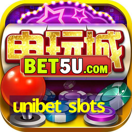 unibet slots